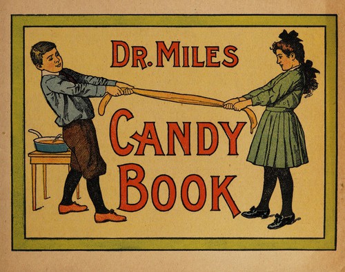 Dr. Miles' candy book