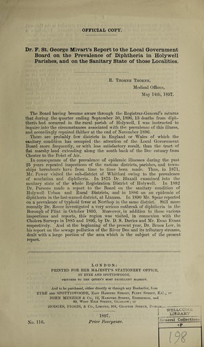 Dr. F. St. George Mivart's report to the Local Government Board on the prevalence of diphtheria in Holywell parishes, and on the sanitary state of those localities