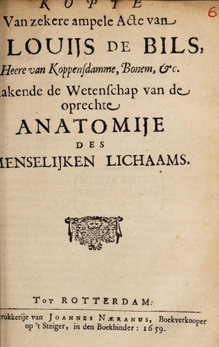Kopye van zekere ampele acte van Jr. Louijs de Bils, ... rakende de wetenschap van de oprechte anatomije des menselijken lichaams