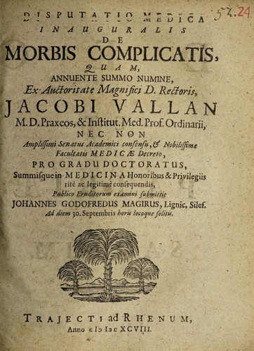 Disputatio medica inauguralis de morbis complicatis ...