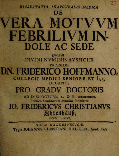 Dissertatio inauguralis medica de vera motuum febrilium indole ac sede ...