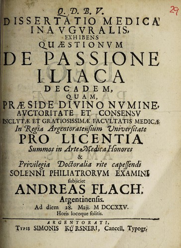 Dissertatio medica inauguralis, exhibens quaestionum de passione iliaca decadem ...