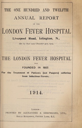 Report of the London Fever Hospital, Liverpool Road, Islington, for the year ending 31st December 1913