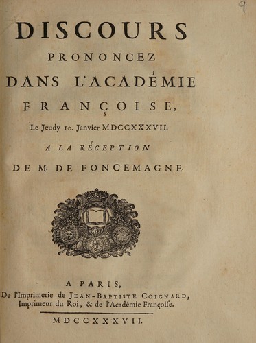 Discours prononcez dans l'Académie françois le jeudy 10 janvier MDCCXXXVII a la réception de m. de Foncemange
