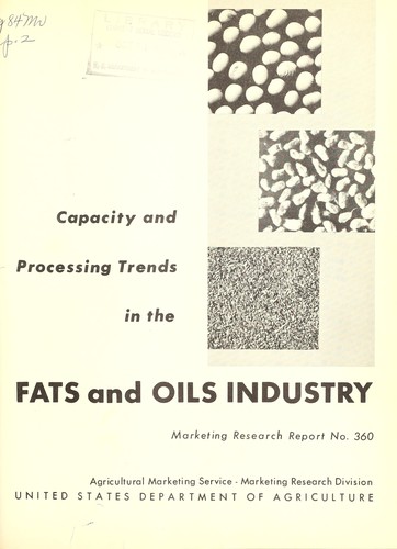 Capacity and processing trends in the fats and oils industry