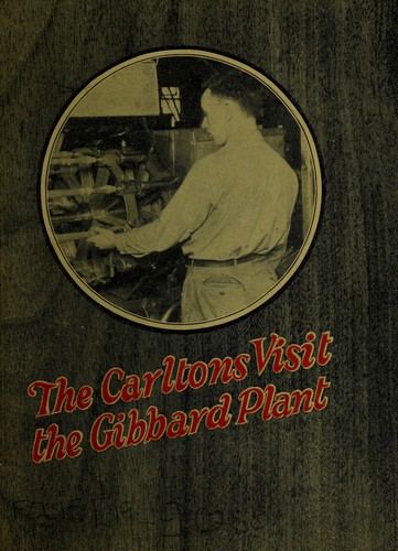 The Carltons visit the Gibbard plant
