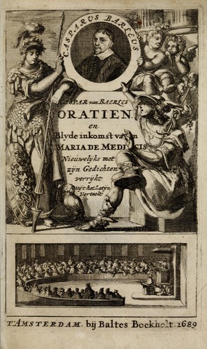 Casper van Baarles Oratien en Blijde inkomst van Maria de Medicis