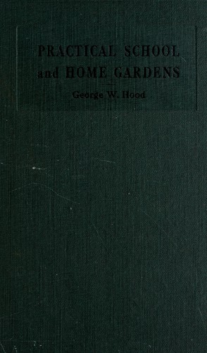 Practical school and home gardens