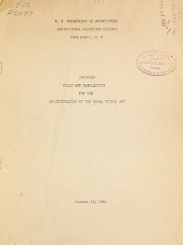 Proposed rules and regulations for the administration of the Naval Stores Act