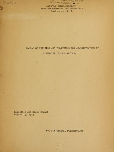 Manual of policies and procedures for administration of slaughter license program