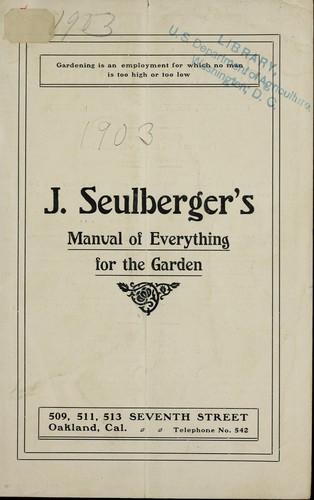 J. Seulberger's manual of everthing for the garden