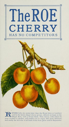 The Roe cherry has no competitors