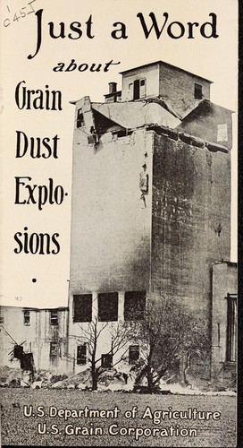 Just a word about grain dust explosions