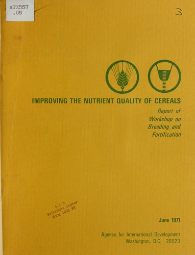 Improving the nutrient quality of cereals