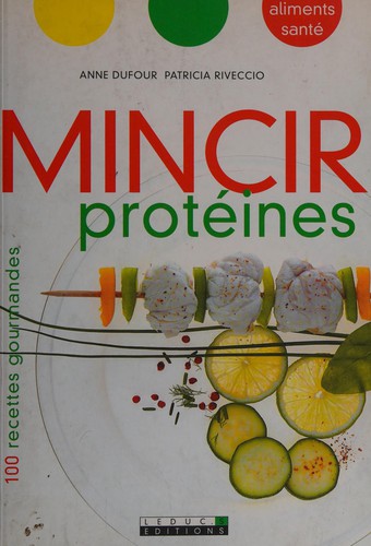 Mincir protéines