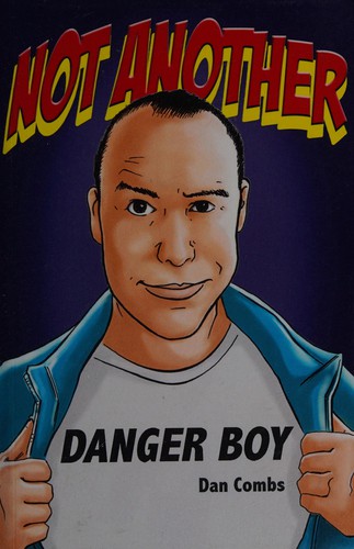 Not another danger boy