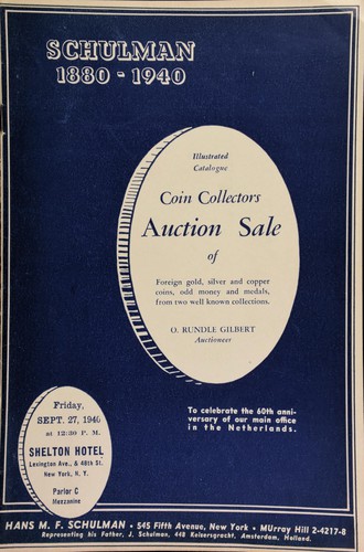 Coin collectors auction sale of foreign gold, silver and copper coins, odd money and medals, from two well-known collections, ... to celebrate the 60th anniversary of our main office in the Netherlands ...
