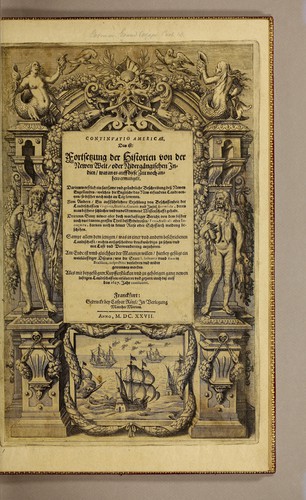 Continuatio Americae, das ist: Forsetzung der Historien von der Newen Welt, oder Nidergängischen Indien, waran es auff diese Zeit noch anhero ermangelt