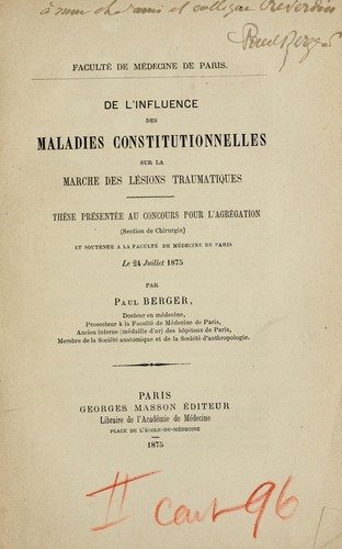 De l'influence des maladies constitutionelles sur la marche des lesions traumatiques ...