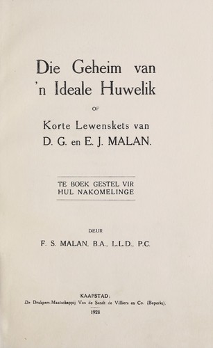 Die geheim van 'n ideale huwelik of korte lewenskets van D.G. en E.J. Malan