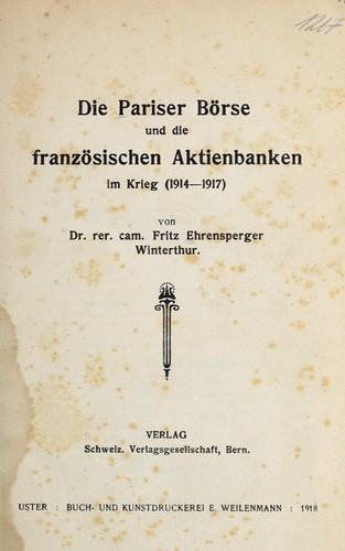 Die Pariser Börse und die französischen Aktienbanken im Krieg, 1914-1917