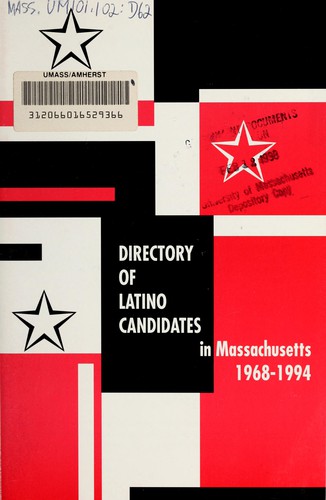 Directory of Latino candidates in Massachusetts 1968-1994