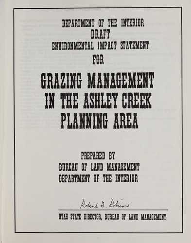 Draft environmental impact statement for grazing management in the Ashley Creek planning area