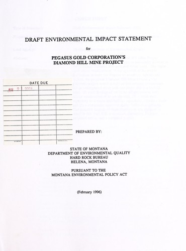 Draft environmental impact statement for Pegasus Gold Corporation's, Diamond Hill Mine Project