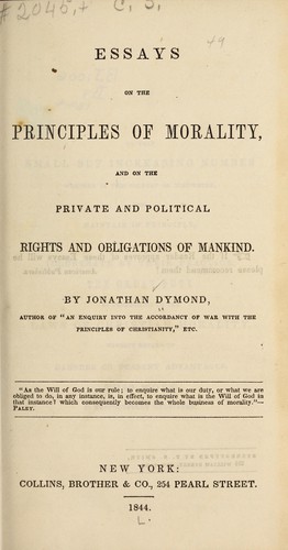 Essays on the principles of morality, and on the private and political rights and obligations of mankind