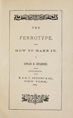 The ferrotype, and how to make it