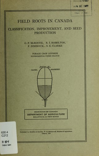 Field Roots in Canada - Classification, Improvement, and Seed Production