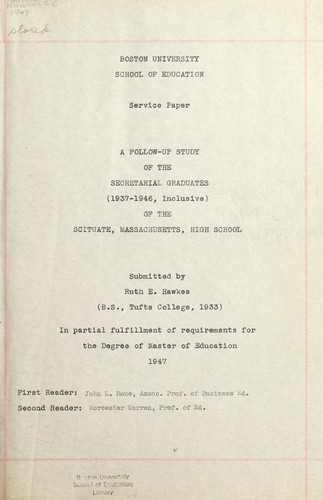 A follow-up study of the secretarial graduates (1937-1946, inclusive) of the Scituate, Massachusetts, High School