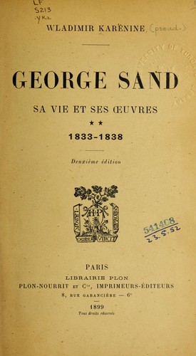 George Sand, sa vie et ses ouevres