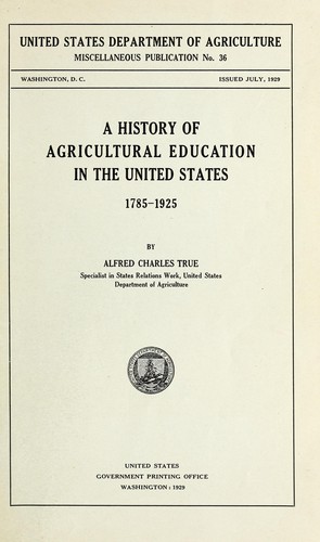 A history of agricultural education in the United States, 1785-1925