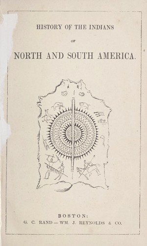 History of the Indians of North and South America