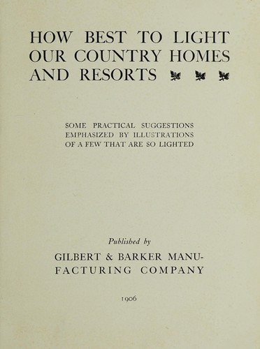 How best to light our country homes and resorts