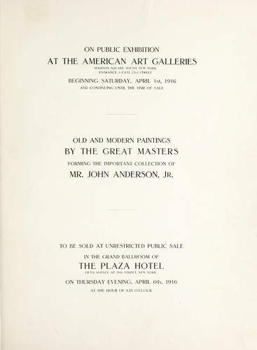 Illustrated catalogue of old and modern paintings by the great masters forming the important collection of Mr. John Anderson, Jr