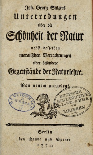 Joh. Georg Sulzers Unterredungen über die Schönheit der Natur