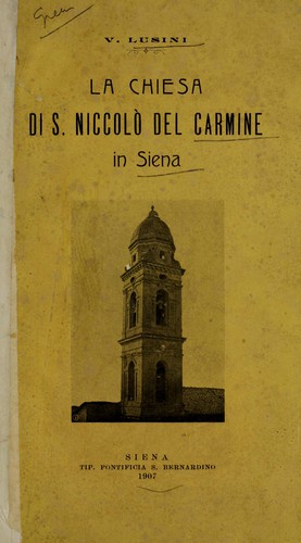 La chiesa di S. Niccolò del Carmine in Siena