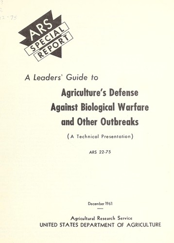 A leaders' guide to agriculture's defense against biological warfare and other outbreaks