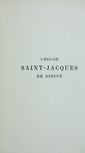 L'église Saint-Jacques de Dieppe