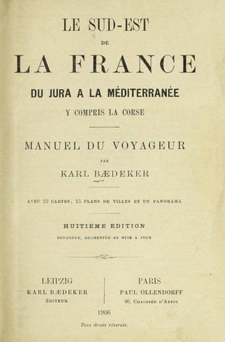 Le Sud-est de la France du Jura à la Méditerranée y compris la Corse