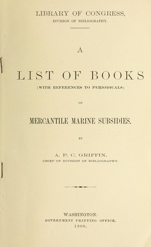 A list of books (with references to periodicals) on mercantile marine subsidies