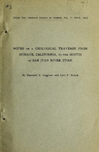 Notes on a geological traverse from Mohave, California, to the mouth of San Juan River, Utah