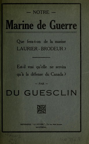 Notre marine de guerre, que ferat-on de la marine Laurier-Brodeur