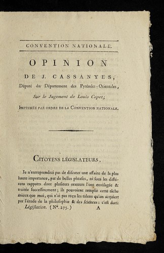 Opinion de J. Cassanyes, de pute  du de partement des Pyre ne es-Orientales, sur le jugement de Louis Capet