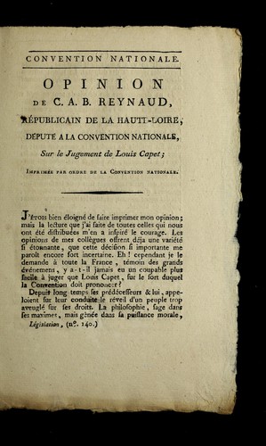 Opinion de C.A.B. Reynaud, re publicain de la Haute-Loire, de pute  a la Convention nationale, sur le jugement de Louis Capet