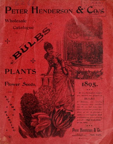 Peter Henderson & Co.'s wholesale catalogue of bulbs, plants and flower seeds, for autumn planting