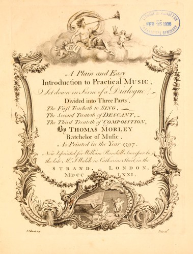 Plain and easy introduction to practical music, set down in form of  a dialogue ...