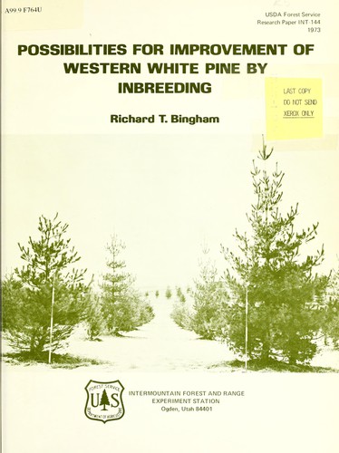 Possibilities for improvement of western white pine by inbreeding / Richard T. Bingham.